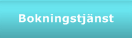 Bokningstj&auml;nst