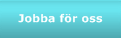 Jobba f&ouml;r oss